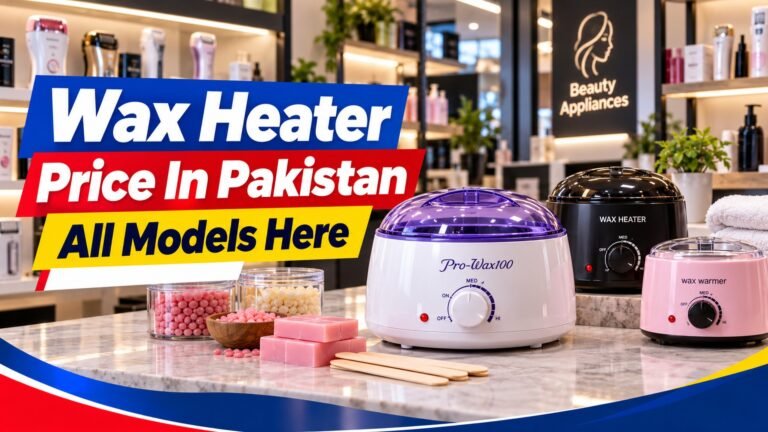 Wax Heater Price In Pakistan Today 2026 All Models Here 22 Featured image for Pakistan price information article