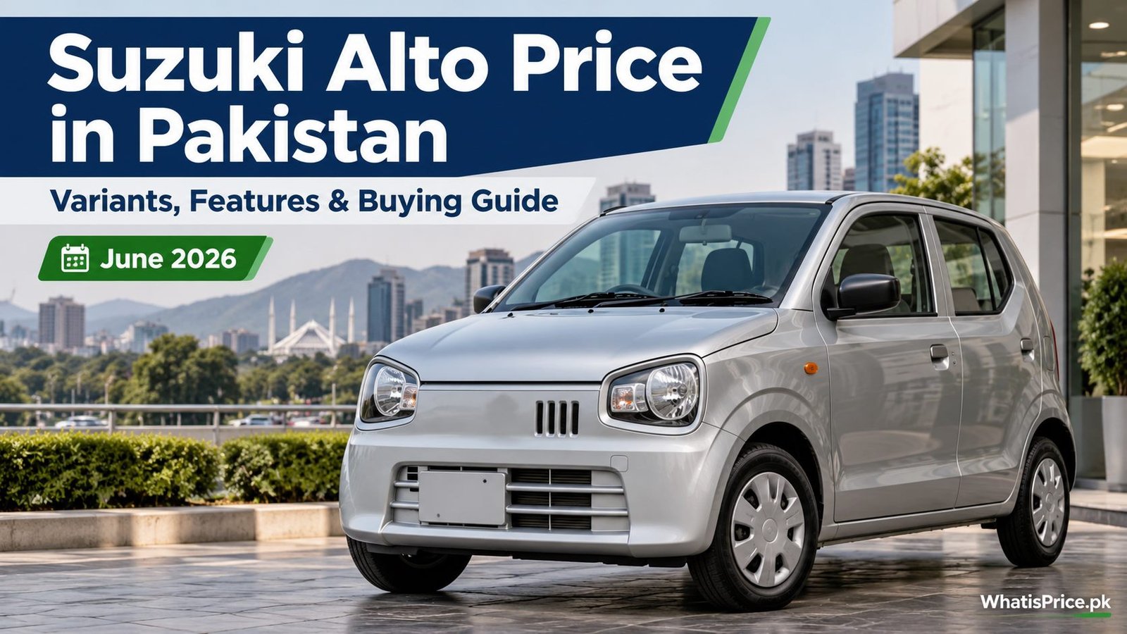Suzuki Alto Price in Pakistan: VXR vs AGS Trims 1 Small Suzuki Alto Style Car Outside Showroom