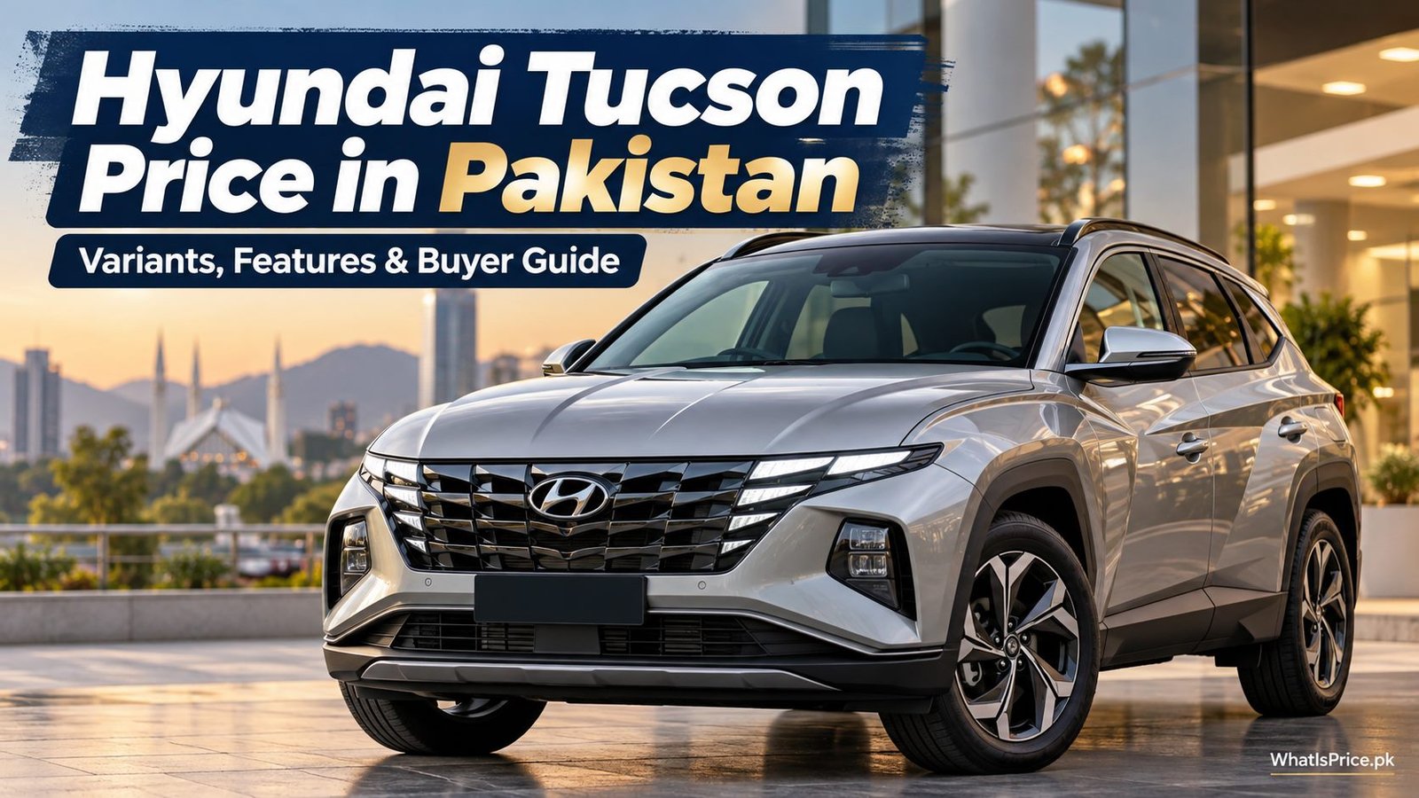Hyundai Tucson Price in Pakistan: Hybrid Trim Guide 1 Front three quarter view of family SUV
