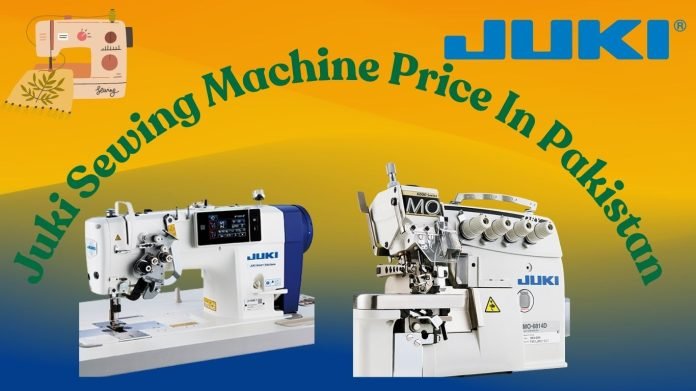 Juki Sewing Machine Price In Pakistan 2025