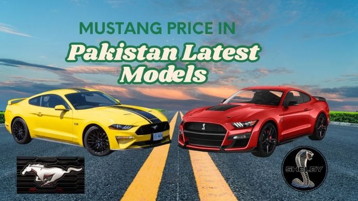 Mustang Price In Pakistan 2025 Latest Models