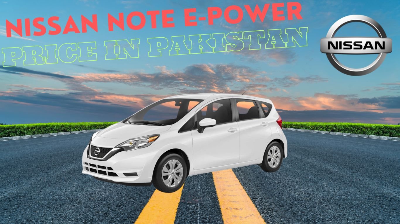 Nissan Note E-Power Price In Pakistan