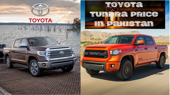 Toyota Tundra Price In Pakistan 2025