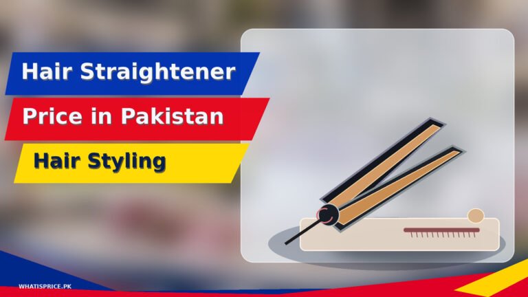 Hair Straightener Price In Pakistan 2026 4 Featured image for Pakistan price information article