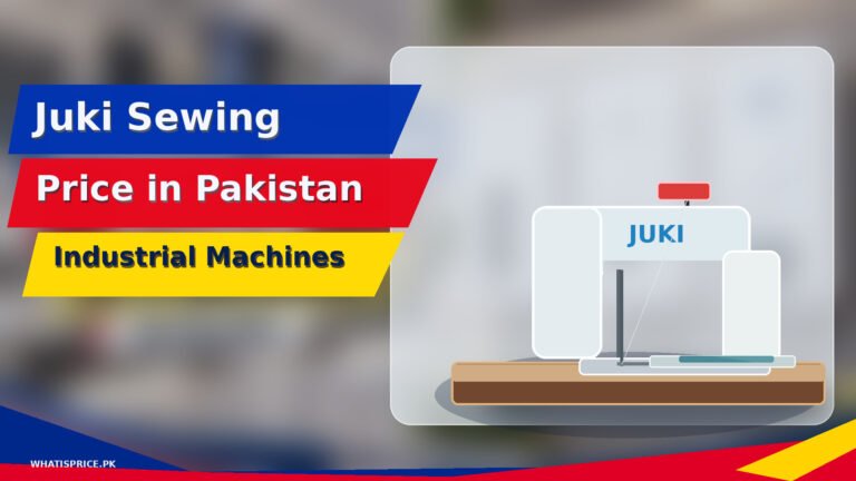 Juki Sewing Machine Price In Pakistan 2026 1 Featured image for Pakistan price information article