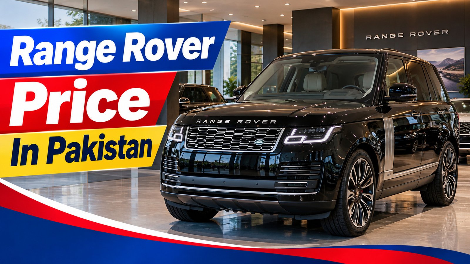 Range Rover Price in Pakistan: Models and Import Guide 1 Featured image for Pakistan price information article
